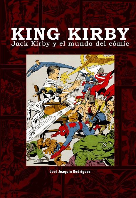 KING KIRBY | 9788415296768 | RODRÍGUEZ, JOSÉ JOAQUÍN | Galatea Llibres | Llibreria online de Reus, Tarragona | Comprar llibres en català i castellà online