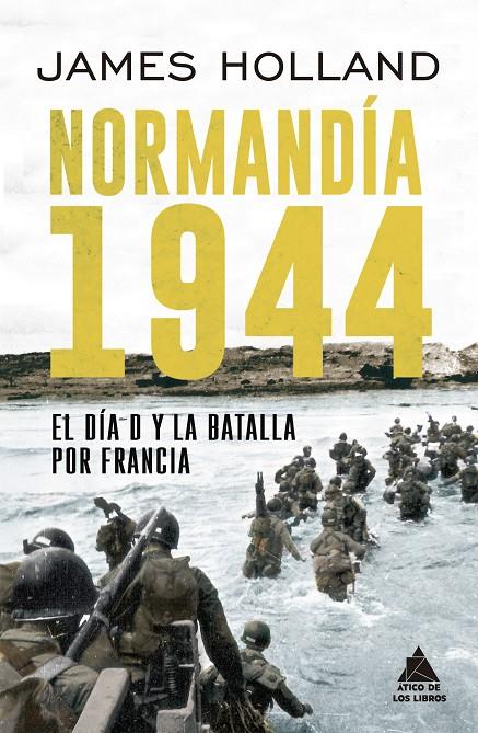 NORMANDÍA 1944 | 9788417743208 | HOLLAND, JAMES | Galatea Llibres | Librería online de Reus, Tarragona | Comprar libros en catalán y castellano online