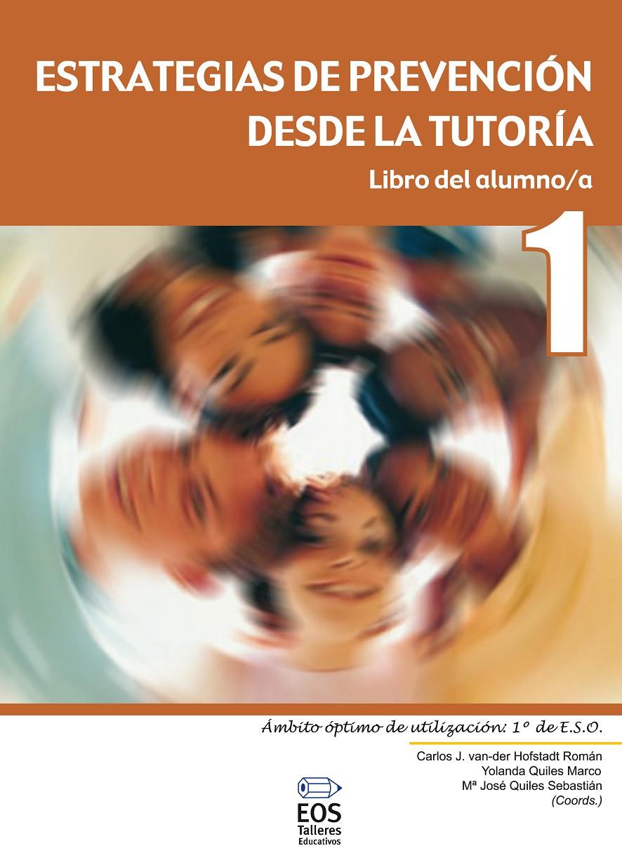 ESTRATEGIAS DE PREVENCION DE LA TUTORIA. ALUMNOS | 9788497272247 | VAN-DER, C./QUILES, Y./QUILES, M. J. | Galatea Llibres | Librería online de Reus, Tarragona | Comprar libros en catalán y castellano online