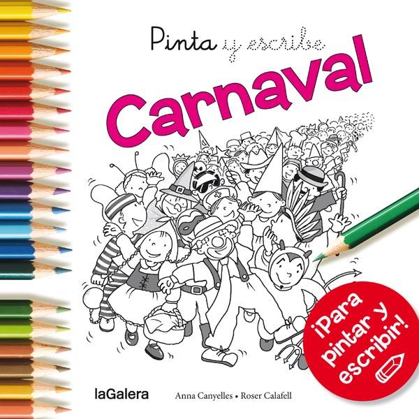 PINTA Y ESCRIBE CARNAVAL | 9788424654672 | CANYELLES ROCA, ANNA | Galatea Llibres | Llibreria online de Reus, Tarragona | Comprar llibres en català i castellà online