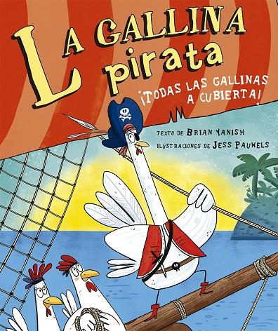 LA GALLINA PIRATA | 9788491454649 | YANISH, BRIAN | Galatea Llibres | Llibreria online de Reus, Tarragona | Comprar llibres en català i castellà online