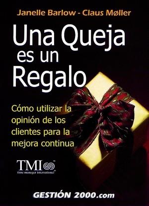 QUEJA ES UN REGALO, UNA | 9788480887649 | BARLOW, J./MOLLER, C. | Galatea Llibres | Llibreria online de Reus, Tarragona | Comprar llibres en català i castellà online