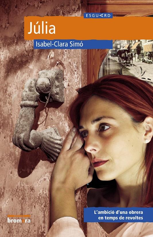 JULIA  | 9788476609583 | SIMO, ISABEL-CLARA | Galatea Llibres | Llibreria online de Reus, Tarragona | Comprar llibres en català i castellà online