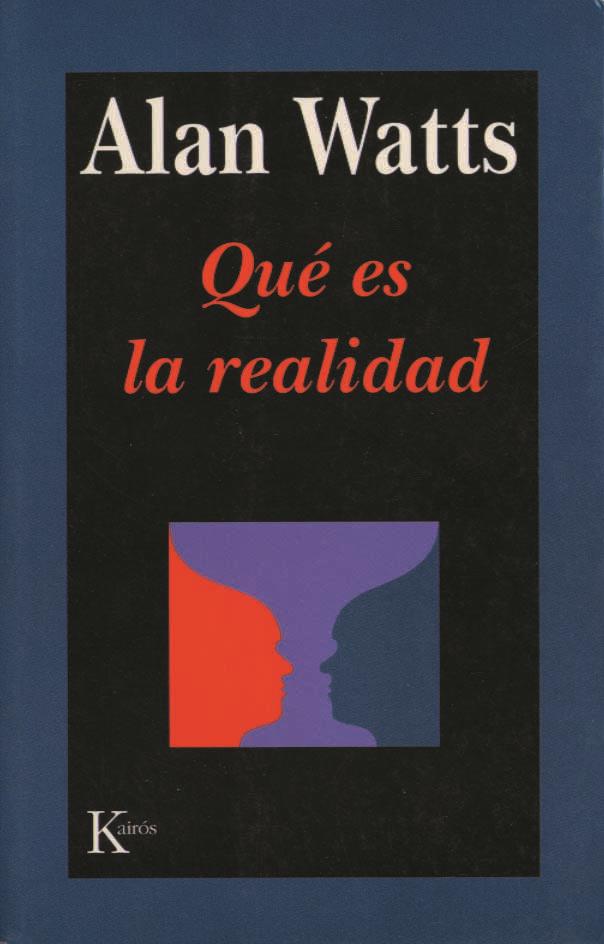 QUE ES LA REALIDAD | 9788472453630 | WATTS, ALAN | Galatea Llibres | Llibreria online de Reus, Tarragona | Comprar llibres en català i castellà online