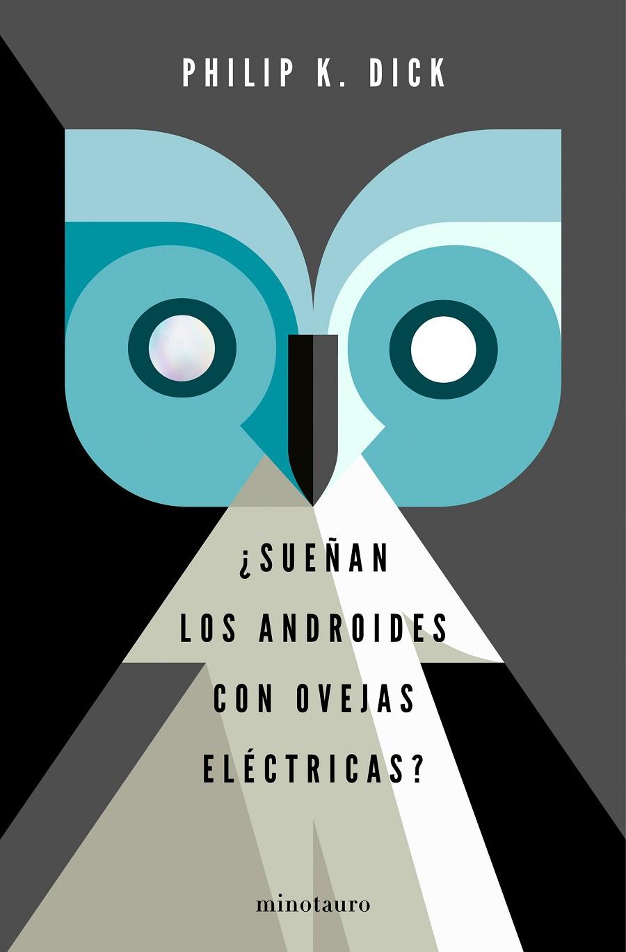 SUEÑAN LOS ANDROIDES CON OVEJAS ELÉCTRICAS? | 9788445004807 | DICK, PHILIP K. | Galatea Llibres | Llibreria online de Reus, Tarragona | Comprar llibres en català i castellà online