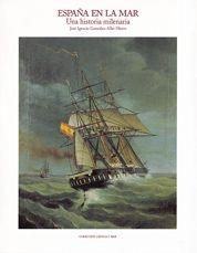 ESPAÑA EN LA MAR. UNA HISTORIA MILENARIA    (DIP) | 9788477824947 | GONZALEZ-ALLER HIERRO, JOSE IGNACIO | Galatea Llibres | Librería online de Reus, Tarragona | Comprar libros en catalán y castellano online