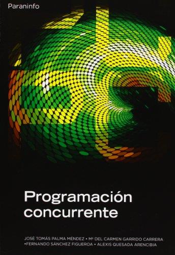 PROGRAMACIÓN CONCURRENTE | 9788497321846 | SÁNCHEZ FIGUEROA, FERNANDO/PALMA MÉNDEZ, JOSÉ TOMÁ | Galatea Llibres | Llibreria online de Reus, Tarragona | Comprar llibres en català i castellà online