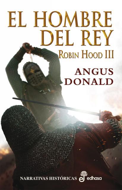 ROBIN HOOD 3. EL HOMBRE DEL REY | 9788435062312 | DONALD, ANGUS | Galatea Llibres | Llibreria online de Reus, Tarragona | Comprar llibres en català i castellà online