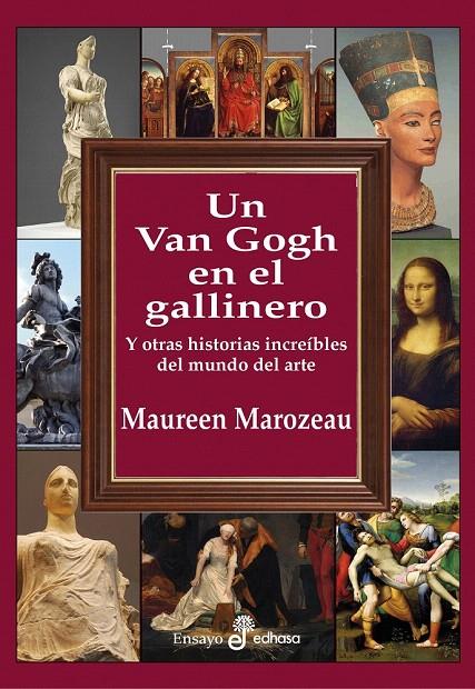 UN VAN GOGH EN EL GALLINERO | 9788435027427 | MAROZEAU, MAUREEN | Galatea Llibres | Llibreria online de Reus, Tarragona | Comprar llibres en català i castellà online