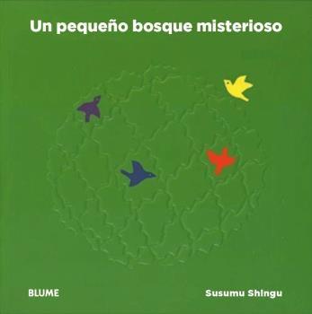 UN PEQUEñO BOSQUE MISTERIOSO | 9788416965847 | SHINGU, SUSUMU | Galatea Llibres | Llibreria online de Reus, Tarragona | Comprar llibres en català i castellà online