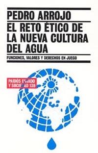 RETO ETICO DE LA NUEVA CULTURA DEL AGUA | 9788449318573 | ARROJO, PEDRO | Galatea Llibres | Llibreria online de Reus, Tarragona | Comprar llibres en català i castellà online