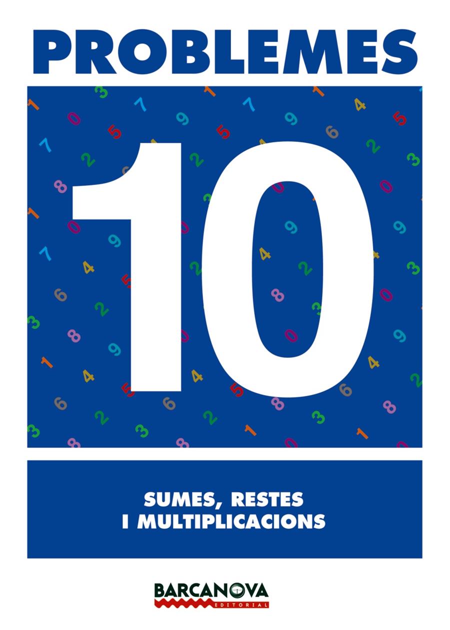 PROBLEMES 10. SUMES, RESTES I MULTIPLICACIONS. PRIMARIA | 9788448914295 | PASTOR FERNANDEZ, ANDREA ,  [ET. AL.] | Galatea Llibres | Llibreria online de Reus, Tarragona | Comprar llibres en català i castellà online