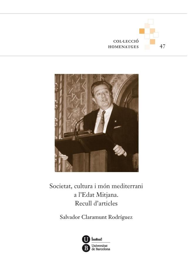 SOCIETAT, CULTURA I MON MEDITERRANI | 9788447538317 | CLARAMUNT, SALVADOR | Galatea Llibres | Llibreria online de Reus, Tarragona | Comprar llibres en català i castellà online