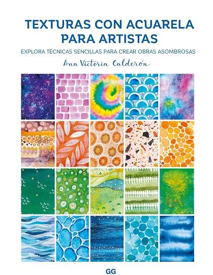 TEXTURAS DE ACUARELA PARA ARTISTAS | 9788425235290 | CALDERÓN, ANA VICTORIA | Galatea Llibres | Librería online de Reus, Tarragona | Comprar libros en catalán y castellano online