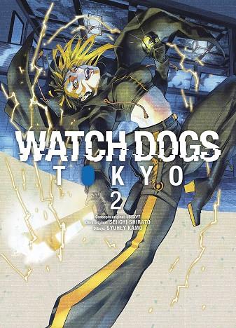 WATCH DOGS: TOKYO 2 | 9788467969467 | SHIRATO, SHEIICHI/SYUHEI, KAMO | Galatea Llibres | Llibreria online de Reus, Tarragona | Comprar llibres en català i castellà online