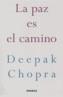 PAZ ES EL CAMINO | 9788475777337 | CHOPRA, DEEPAK | Galatea Llibres | Llibreria online de Reus, Tarragona | Comprar llibres en català i castellà online