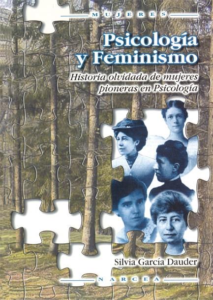 PSICOLOGIA Y FEMINISMO  HISTORIA OLVIDADA DE MUJERES PIONERA | 9788427714625 | GARCIA DAUDER, SILVIA | Galatea Llibres | Llibreria online de Reus, Tarragona | Comprar llibres en català i castellà online