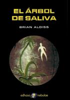 ARBOL DE SALIVA, EL | 9788435020732 | ALDISS, BRIAN | Galatea Llibres | Librería online de Reus, Tarragona | Comprar libros en catalán y castellano online