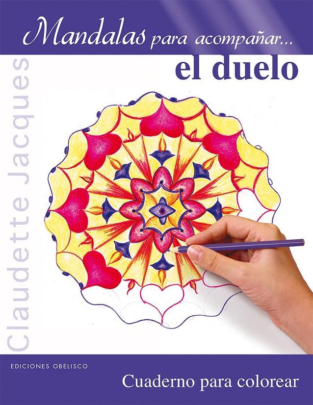 MANDALAS PARA ACOMPAÑAR EL DUELO | 9788415968665 | JACQUES, CLAUDETTE | Galatea Llibres | Llibreria online de Reus, Tarragona | Comprar llibres en català i castellà online