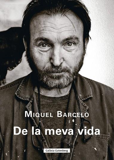 DE LA MEVA VIDA | 9788410107922 | BARCELÓ, MIQUEL | Galatea Llibres | Llibreria online de Reus, Tarragona | Comprar llibres en català i castellà online