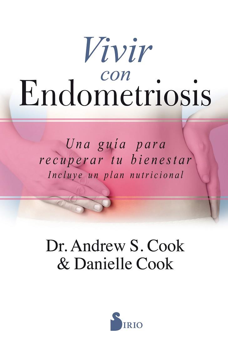 VIVIR CON ENDOMETRIOSIS | 9788417399429 | COOK, ANDREW S./COOK, DANIELLE | Galatea Llibres | Llibreria online de Reus, Tarragona | Comprar llibres en català i castellà online