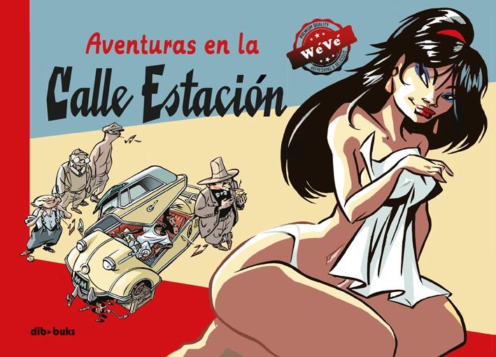 AVENTURAS EN LA CALLE ESTACIÓN | 9788416507276 | WÉVÉ | Galatea Llibres | Librería online de Reus, Tarragona | Comprar libros en catalán y castellano online