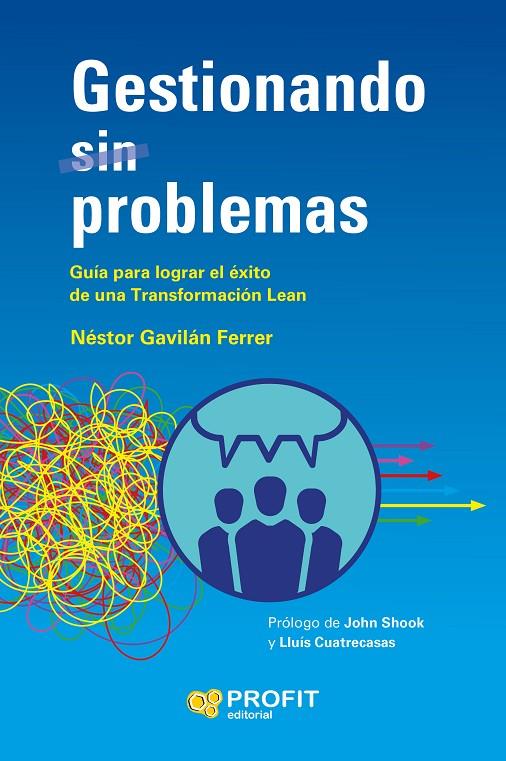 GESTIONANDO SIN PROBLEMAS | 9788419212313 | GAVILÁN FERRER, NÉSTOR | Galatea Llibres | Llibreria online de Reus, Tarragona | Comprar llibres en català i castellà online