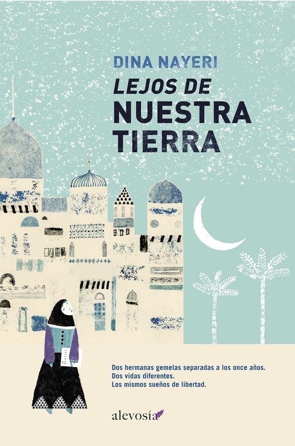 LEJOS DE NUESTRA TIERRA | 9788415608189 | NAYERI, DINA | Galatea Llibres | Llibreria online de Reus, Tarragona | Comprar llibres en català i castellà online