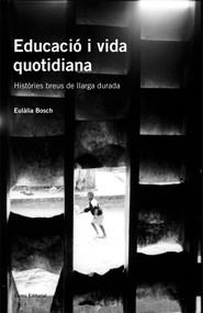 EDUCACIO I VIDA QUOTIDIANA | 9788497660334 | BOSCH, EULALIA | Galatea Llibres | Llibreria online de Reus, Tarragona | Comprar llibres en català i castellà online