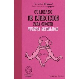 CUADERNO DE EJERCICIOS PARA CONOCER VUESTRA SEXUALIDAD | 9788492716692 | BRISSIAUD, PIERRE-YVES | Galatea Llibres | Llibreria online de Reus, Tarragona | Comprar llibres en català i castellà online