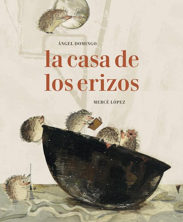 LA CASA DE LOS ERIZOS | 9788494503825 | ISABEL, DOMINGO / ÁNGEL ALBERTO | Galatea Llibres | Llibreria online de Reus, Tarragona | Comprar llibres en català i castellà online