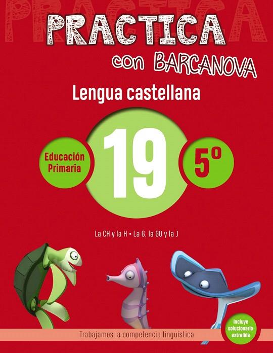 PRACTICA CON BARCANOVA. LENGUA CASTELLANA 19 | 9788448945442 | CAMPS, MONTSE/SERRA, LLUïSA | Galatea Llibres | Llibreria online de Reus, Tarragona | Comprar llibres en català i castellà online