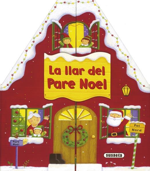 LLAR DEL PARE NOEL, LA | 9788467712445 | JEWITT, KATHRYN | Galatea Llibres | Llibreria online de Reus, Tarragona | Comprar llibres en català i castellà online