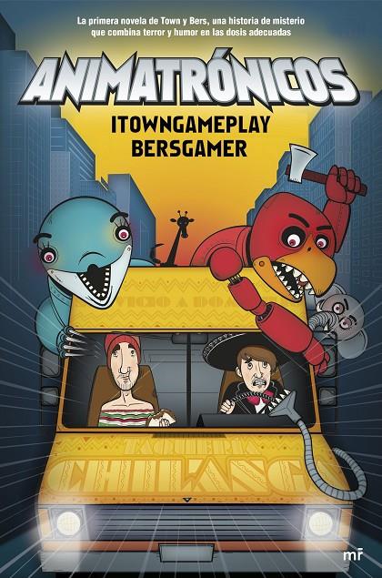 ANIMATRÓNICOS | 9788427042865 | ITOWNGAMEPLAY / BERSGAMER | Galatea Llibres | Llibreria online de Reus, Tarragona | Comprar llibres en català i castellà online