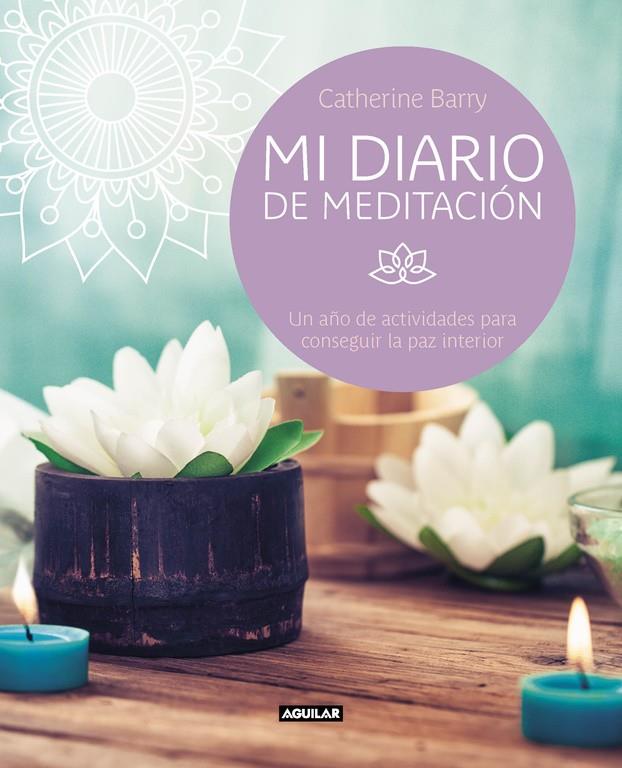 MI DIARIO DE MEDITACIóN | 9788403517738 | BARRY, CATHERINE | Galatea Llibres | Llibreria online de Reus, Tarragona | Comprar llibres en català i castellà online