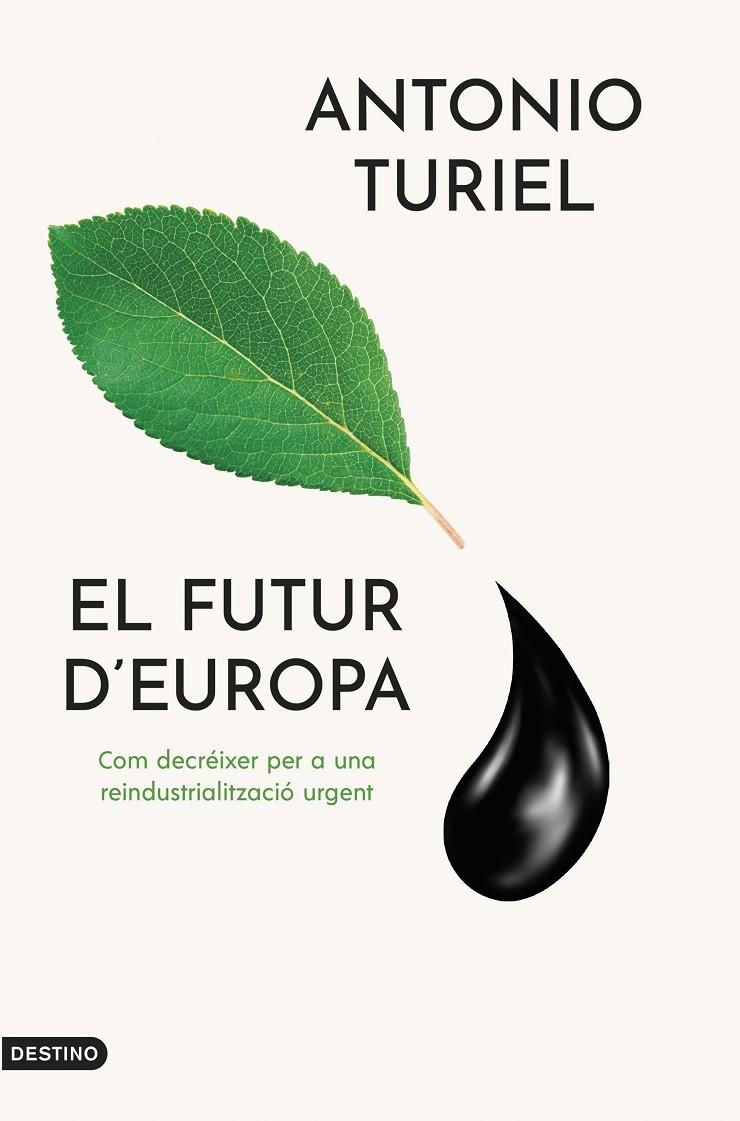 EL FUTUR D'EUROPA | 9788419734143 | TURIEL MARTÍNEZ, ANTONIO | Galatea Llibres | Llibreria online de Reus, Tarragona | Comprar llibres en català i castellà online