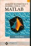 MATLAB. ANALISIS MATEMATICO Y ALGEBRA LINEAL CON | 9788478973651 | PEREZ, CESAR | Galatea Llibres | Llibreria online de Reus, Tarragona | Comprar llibres en català i castellà online