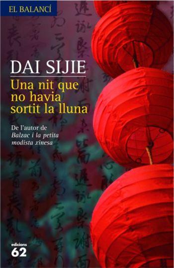 NIT QUE NO HAVIA SORTIT LA LLUNA, UNA | 9788429760750 | SIJIE, DAI | Galatea Llibres | Librería online de Reus, Tarragona | Comprar libros en catalán y castellano online