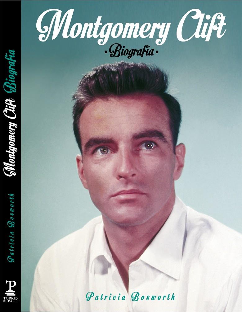 MONTGOMERY  CLIFT | 9788494175435 | BOSWORTH, PATRICIA | Galatea Llibres | Llibreria online de Reus, Tarragona | Comprar llibres en català i castellà online