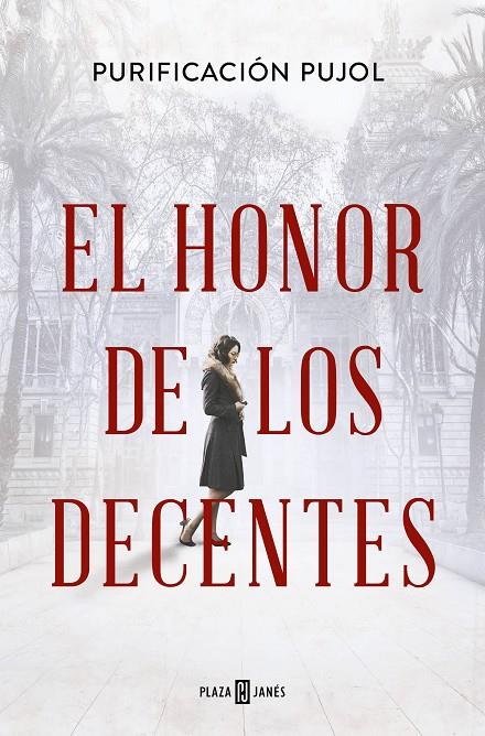 EL HONOR DE LOS DECENTES | 9788401033223 | PUJOL, PURIFICACIÓN | Galatea Llibres | Llibreria online de Reus, Tarragona | Comprar llibres en català i castellà online