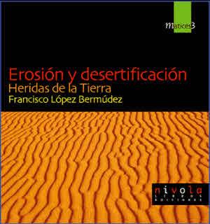 EROSION Y DESERTIFICACION.HERIDAS DE LA TIERRA M-3 | 9788495599377 | LOPEZ BERMUDEZ,FRANCISCO | Galatea Llibres | Llibreria online de Reus, Tarragona | Comprar llibres en català i castellà online