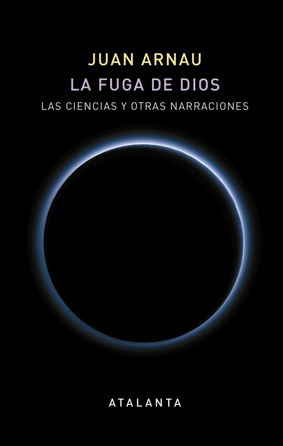 LA FUGA DE DIOS | 9788494729706 | ARNAU NAVARRO, JUAN | Galatea Llibres | Llibreria online de Reus, Tarragona | Comprar llibres en català i castellà online