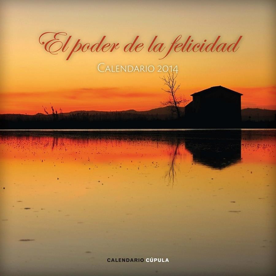 CALENDARIO EL PODER DE LA FELICIDAD 2014 | 9788448011734 | Galatea Llibres | Llibreria online de Reus, Tarragona | Comprar llibres en català i castellà online