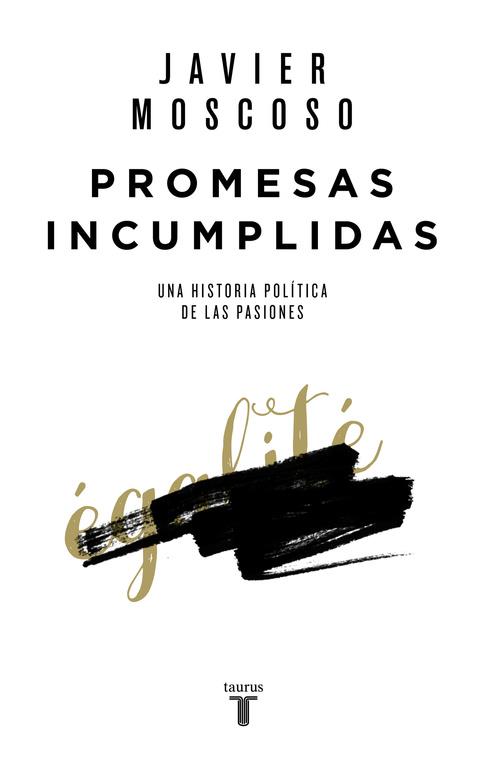 PROMESAS INCUMPLIDAS | 9788430618156 | MOSCOSO, JAVIER | Galatea Llibres | Llibreria online de Reus, Tarragona | Comprar llibres en català i castellà online