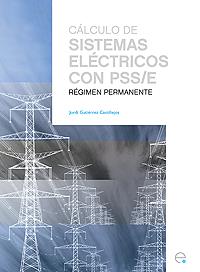 CALCULO DE SISTEMAS ELECTRICOS CON PSS/E | 9788483019337 | GUTIERREZ, JORDI | Galatea Llibres | Llibreria online de Reus, Tarragona | Comprar llibres en català i castellà online