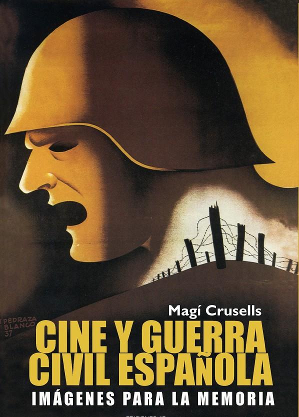 CINE Y GUERRA CIVIL ESPAÑOLA | 9788489564480 | CRUSELLS, MARI | Galatea Llibres | Llibreria online de Reus, Tarragona | Comprar llibres en català i castellà online