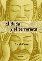 BUDA Y EL TERRORISTA, EL | 9788493423124 | KUMAR, SATISH | Galatea Llibres | Llibreria online de Reus, Tarragona | Comprar llibres en català i castellà online