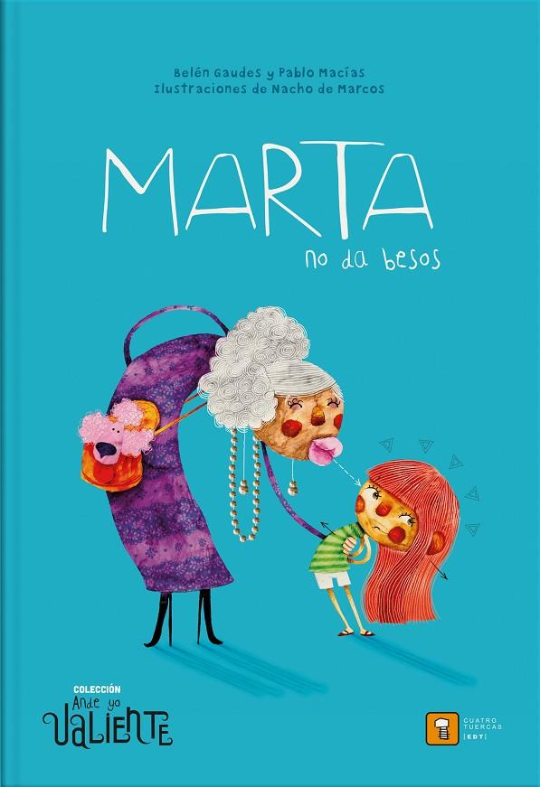 MARTA NO DA BESOS | 9788417006143 | GAUDES, BELEN | Galatea Llibres | Librería online de Reus, Tarragona | Comprar libros en catalán y castellano online