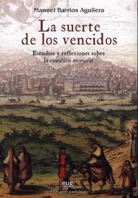 SUERTE DE LOS VENCIDOS, LA | 9788433850010 | BARRIOS AGUILERA, MANUEL | Galatea Llibres | Llibreria online de Reus, Tarragona | Comprar llibres en català i castellà online