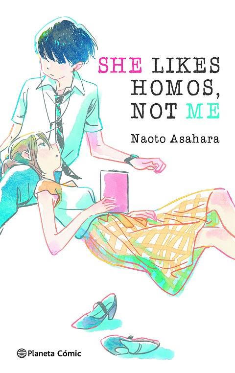 SHE LIKES HOMOS NOT ME (NOVELA) | 9788411403436 | ASAHARA, NAOTO | Galatea Llibres | Llibreria online de Reus, Tarragona | Comprar llibres en català i castellà online